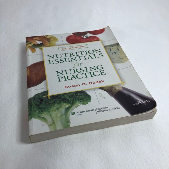 Nutrition Essentials for Nursing Practice by Susan G. Dudek RD BS Book - Picture 2 of 8
